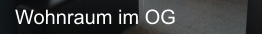 Wohnraum im OG